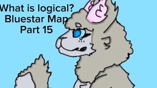 “What is logical”  Bluestar Map Part 15