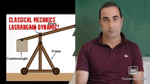 Classical mechanics T4 (Lagrangain Dynamic)