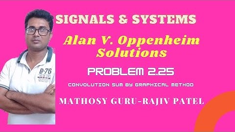 LTI Systems-21/solution of problem 2.25 of Oppenheim/distributive property of convolution sum