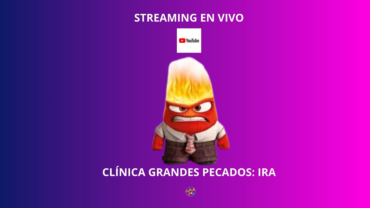 CLÍNICA GRANDES PECADOS: IRA