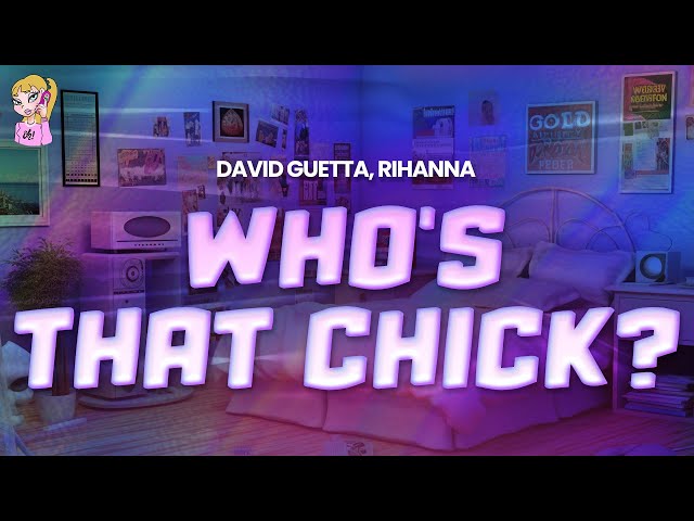 David Guetta feat. Rihanna - Who's That Chick? // Lyrics