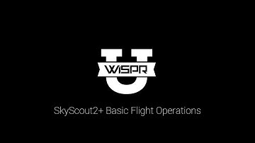 SkyScout2+ Basic Flight Operations