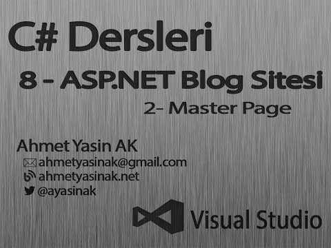 C# Yazılım Dersleri 8-P1 Web - Asp.NET - Blog Sitesi- 2 - MasterPage