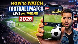 How to Watch Football Match Live on iPhone 2026 — Full Guide screenshot 2