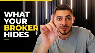 What Your Broker Hides