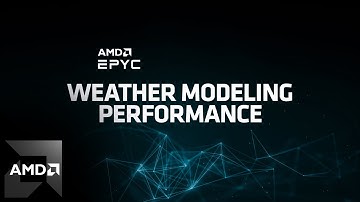 Weather Modeling Performance | 4th Gen AMD EPYC™ Demo