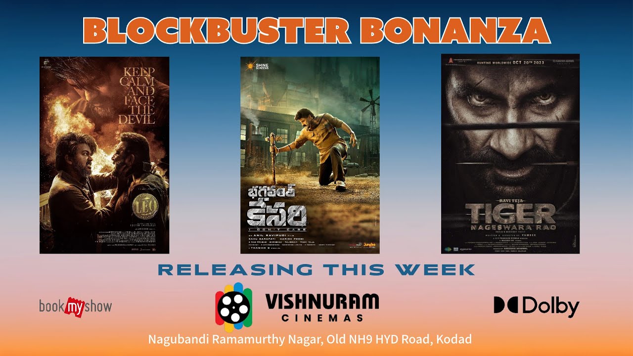 Blockbuster movies   LEO  Bhagavanth Kesari  Tiger Nageswara Rao at Vishnuram Cinemas Kodad