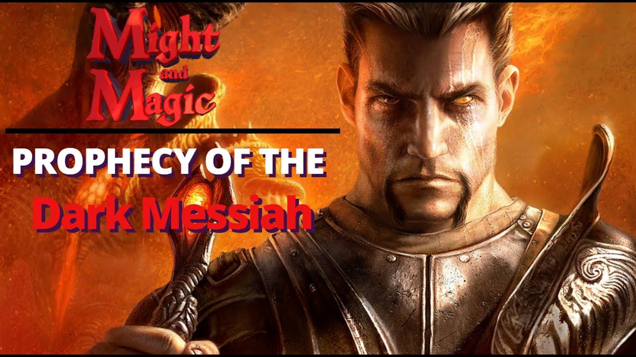 The Prophecy of the Dark Messiah | Might & Magic lore