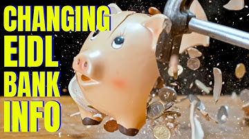 Changing Bank Accounts | Use Form 3501 to Update your EIDL Application