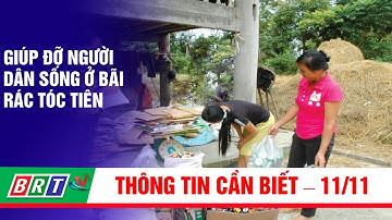 Giúp đỡ người dân sống ở bãi rác Tóc Tiên | BRT TV