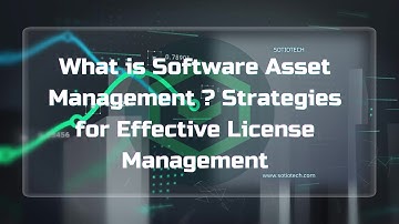 Optimizing Software Asset Management with ServiceNow SAM