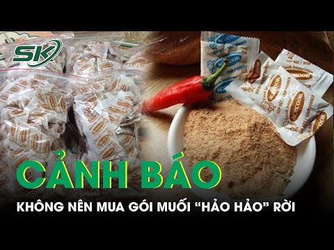 Video Cảnh Báo Người Tiêu Dùng Cẩn Trọng Khi Mua Gói Muối... - youtube