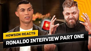 Ronaldo: Solskjaer Needed More Time! Ronaldo Interview Part One: Howson Reacts