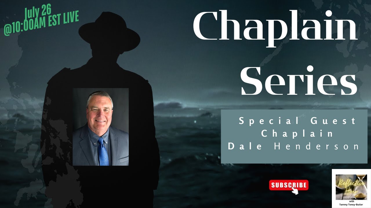 Chaplain Series: Special Guest Chaplain Dale Henderson