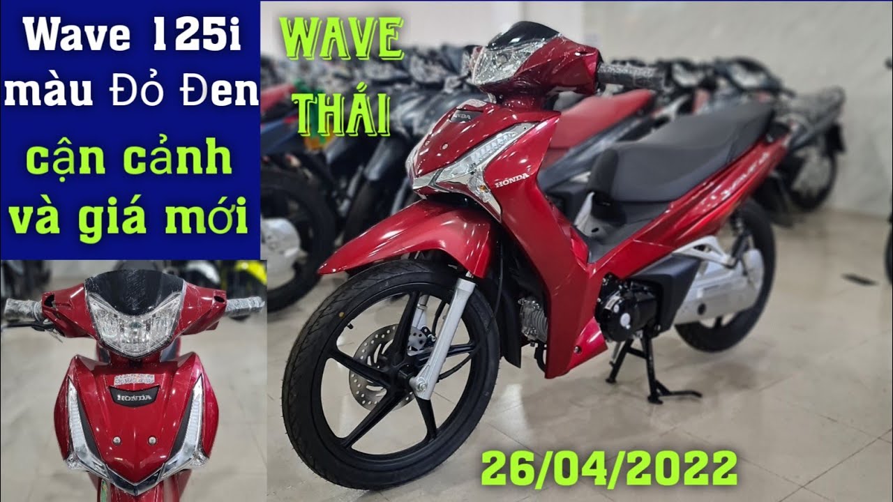 Bảng giá xe Honda Wave Thái 125i mới nhất tháng 72022 tại đại lý Giá