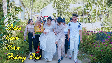 Đám Cưới Ở Quê  Vui Như Nào - Đám Cưới Dương Liễu & Anh Giang Văn Bá Thước Thanh Hóa