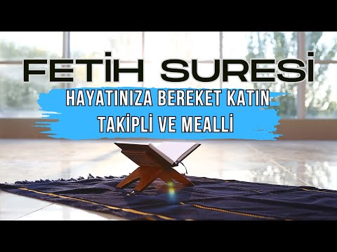 Fetih Suresi ile Hayatınıza Bereket Katın!-Arapça Takip ve Mealli