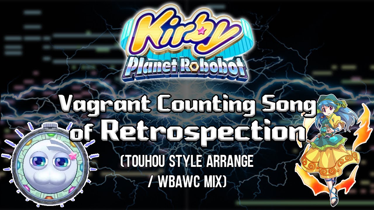 PAIL OUT 虚星 Journey is the reword Kirby Planet Robobot - Vagrant Counting Song of