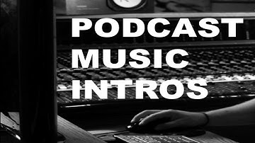 How To Create An Intro For Your Podcast Using Logic Pro X and GarageBand