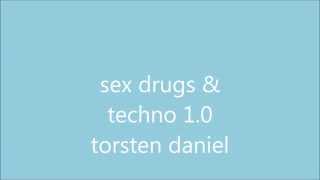 sex, drugs &amp; techno 1 0