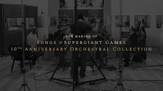 The Making of 'Songs of Supergiant Games' Orchestral Collection