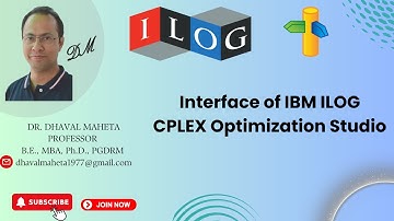 2. Interface of IBM ILOG CPLEX Optimization Studio || Dr. Dhaval Maheta