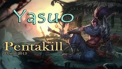 Những Pha Pentakill Yasuo và 1vs5 - Đẳng Cấp của Yasuo Toàn Thế Giới