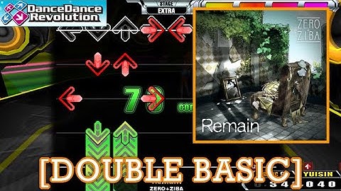 【DDR 2014】 Remain / ZERO+ZIBA [DOUBLE BASIC] 譜面確認＋Play