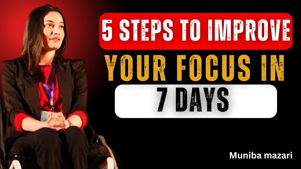 5 Steps To Improve Your Focus in 7 Days - YouTube