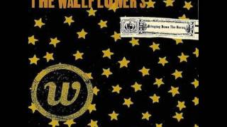 The Wallflowers - God Don&#39;t Make Lonely Girls