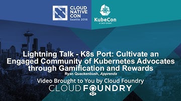 Lightning Talk - K8s Port: Cultivate an Engaged Community of Kubernetes Advocates