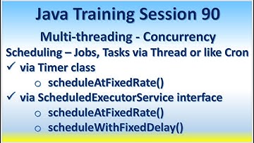 Java Training Session 90 Multi-threading Concurrency Scheduling Cron Timer ScheduledExecutorService