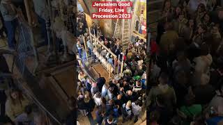 EASTER FRIDAY 2023 LIVE PROCESSION, JERUSALEM… CHURCH OF THE HOLY SEPULCHRE