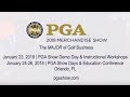 2018 PGA Merchandise Show - The MAJOR of Golf Business