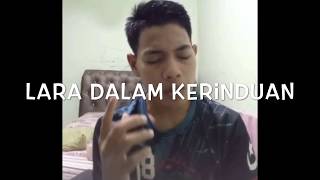 [BYP Solo Cover AMMAR FARIZ] Aiman Tino - Lara Dalam Kerinduan