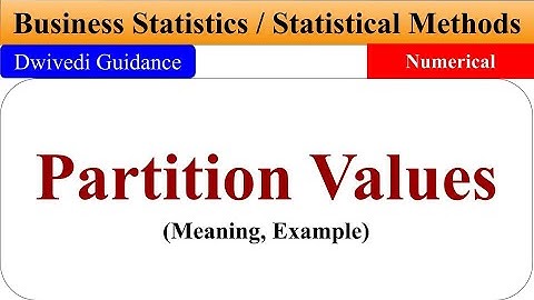 Partition Values, Partition values in business statistics, quantiles, percentiles, octiles