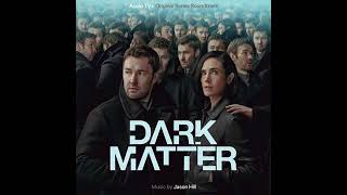 Dark Matter 2024 Soundtrack | Fingers - Jason Hill | Apple TV+ Original Series Score |