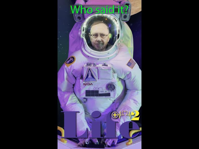 Who Said It? Creation In Space