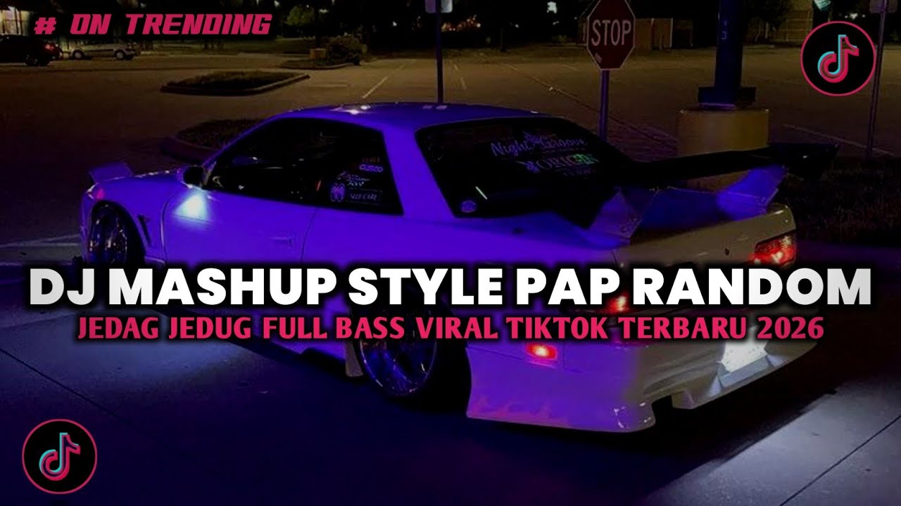 DJ MASHUP CAMPURAN STYLE PAP RANDOM DJ CAMPURAN REMIX VIRAL TIKTOK TERBARU SLOW MENGKANE