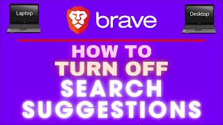 How To Turn Off Search Suggestions In The Brave Web Browser | PC Tutorial screenshot 4