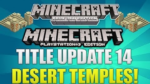Minecraft Xbox 360 & PS3: Title Update 14 Desert Temples Fully Explained (TU14 ADDITION!)