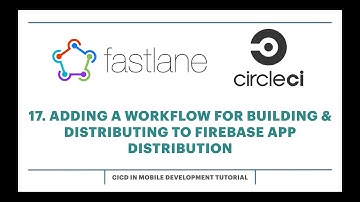 17. Adding Workflow For Building & Distributing App To Firebase App Distribution [Android & IOS]