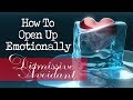 How To Open Up ❤ Healing Dismissive Avoidant Attachment Style