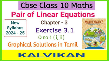 Cbse Class 10 Linear Equations Graphical Solutions Exercise 3.1 Q no. 1 (i, ii) in Tamil / Kalvikan