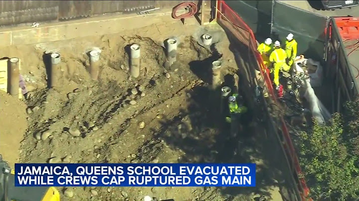 Jamaica, Queens school evacuated while crews cap ruptured gas main