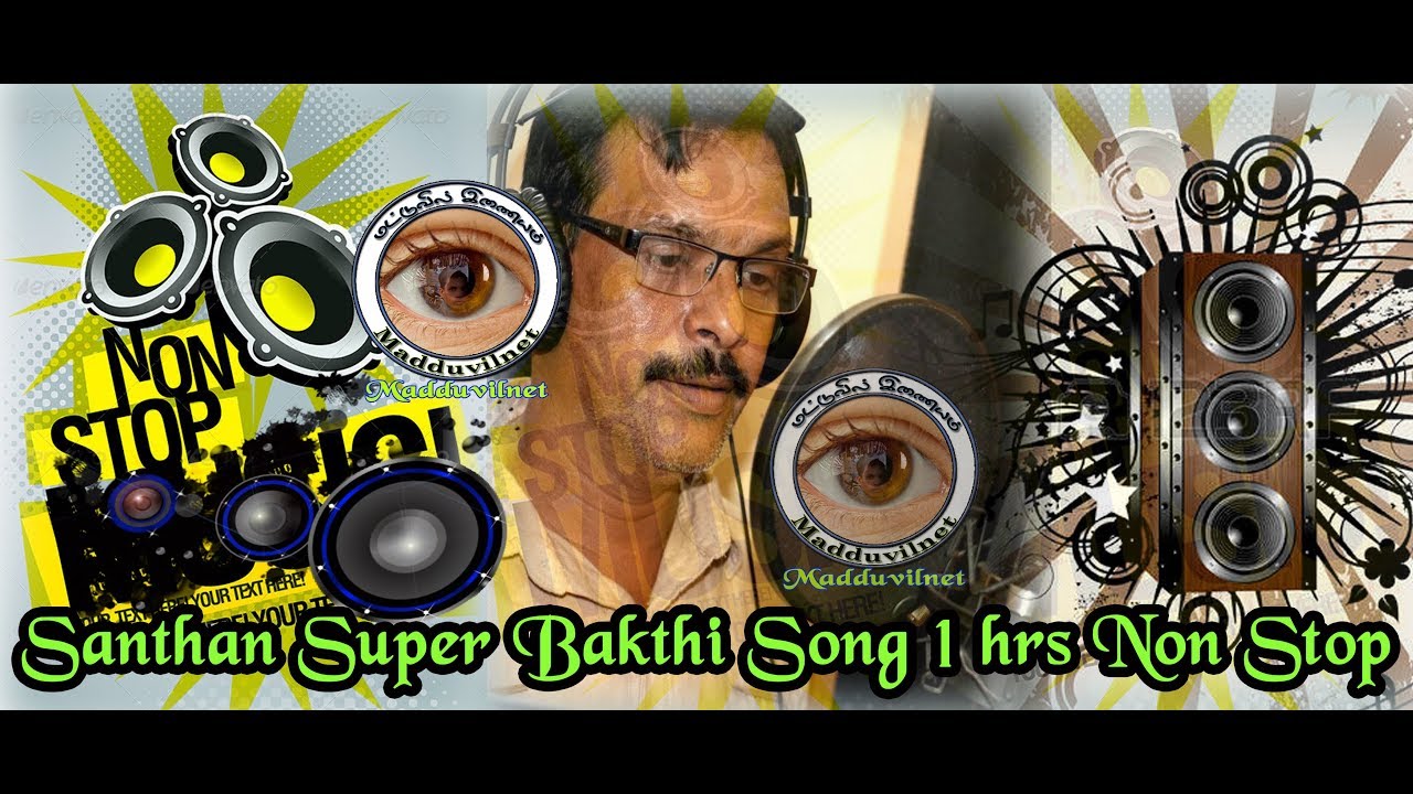 Santhan Bakthi Super Song Non Stop Collection  Tamil Hindu Devotional Songs