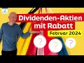 Dividenden Aktien mit Rabatt im Februar 2024