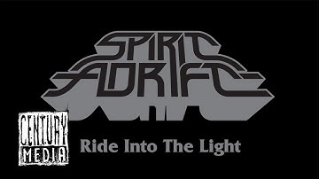 SPIRIT ADRIFT - Ride Into The Light (OFFICIAL VIDEO)