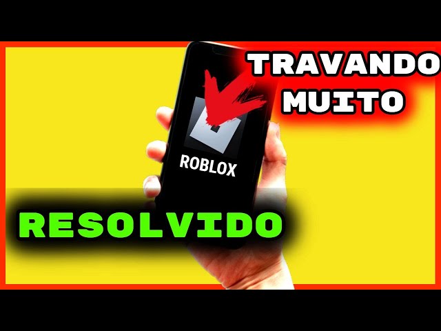 ROBLOX TRAVANDO MUITO NO CELULAR, COMO RESOLVER? APRENDA COMO FAZER o ROBLOX  PARAR de TRAVAR 2024 