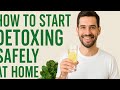 “How to Start Detoxing Safely at Home | Natural Body Cleanse Tips Backed by Science”